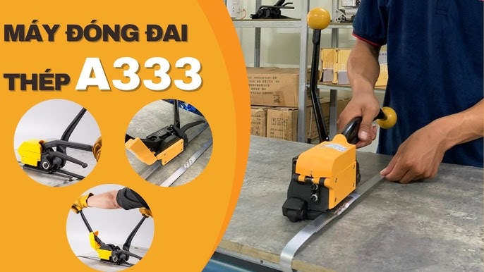 Máy đóng dây đai thép cầm tay 3 trong 1 không dùng bọ A333